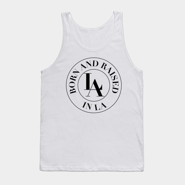 Born and raised in LA Tank Top by Estudio3e